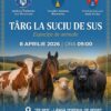 Eveniment de amploare în Suciu de Sus, Maramureș: crescătorii de animale, invitați la o expoziție dedicată tradiției și performanței în zootehnie, miercuri, 8 aprilie!