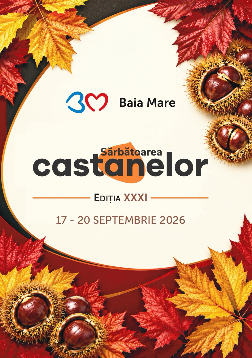 Municipiul Baia Mare, Maramureș, se pregătește de Sărbătoarea Castanelor 2026: trei zile de spectacole, concerte și peste 100 de evenimente!