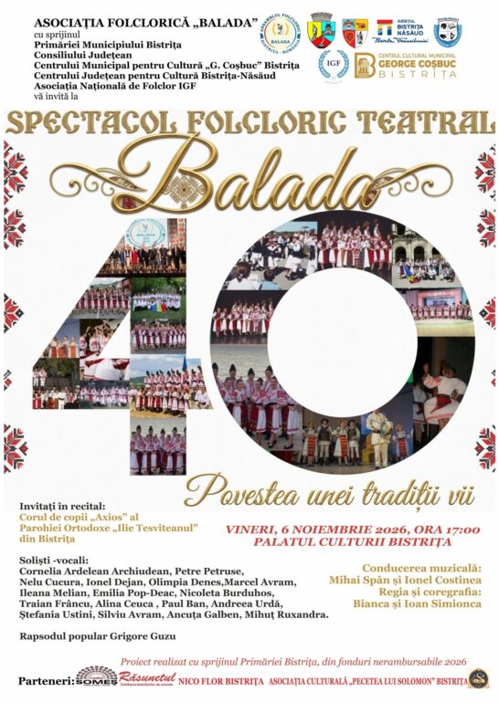 Municipiul Bistrița îmbracă straie de sărbătoare: „Balada” aniversează 40 de ani printr-un spectacol de poveste!
