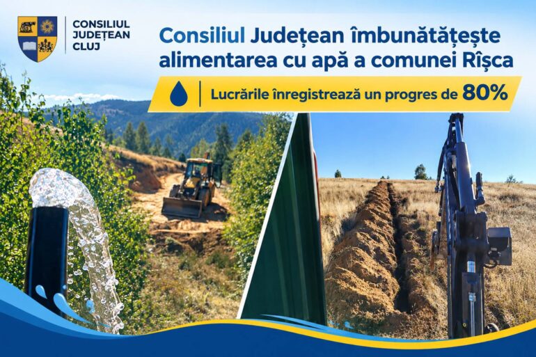 Consiliul Județean Cluj îmbunătățește alimentarea cu apă în comuna Rîșca: lucrările au ajuns la un stadiu de 80%!