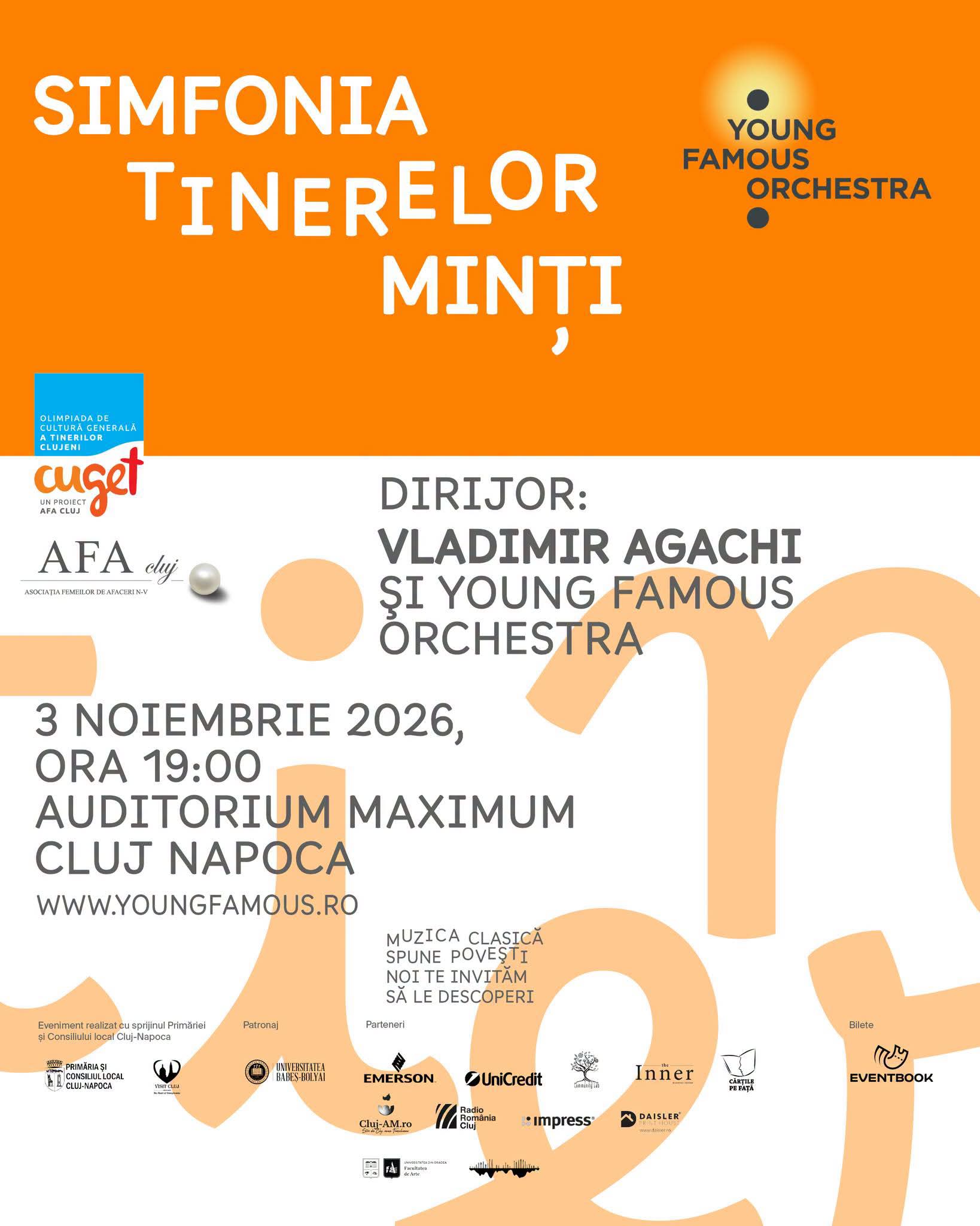 Simfonia Tinerelor Minți, la Cluj-Napoca: tinerii muzicieni sunt invitați la o seară de muzică clasică, în cadrul unui concert special susținut de Young Famous Orchestra!
