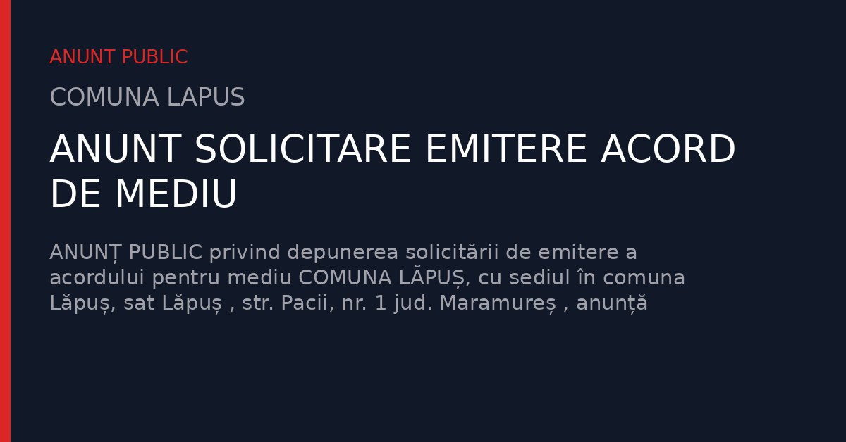 ANUNT SOLICITARE EMITERE ACORD DE MEDIU